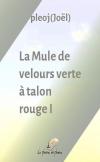 La Mule de velours verte à talon rouge I