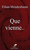 Que vienne...