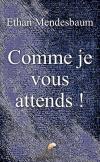 Comme je vous attends ! 
